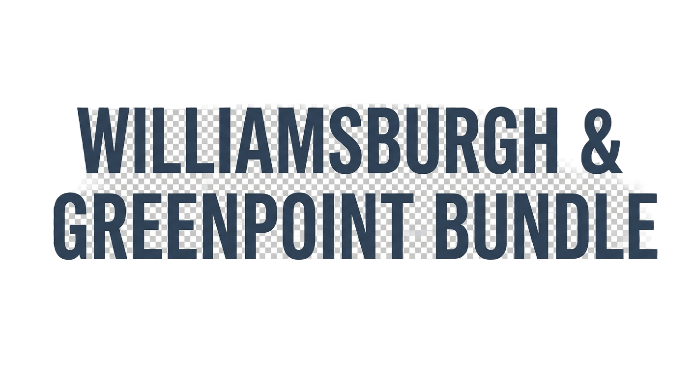 WILLIAMSBURG & GREENPOINT BUNDLE